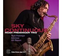 Sky Continuous / Noah Preminger Trio