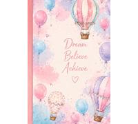 Sky full of dreams- A beautiful hot air balloon notebook: School &everyday notes,journaling & creative writing