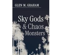 Sky Gods and Chaos Monsters