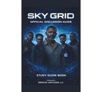 SKY GRID: DISCUSSION OFFICIAL GUIDE