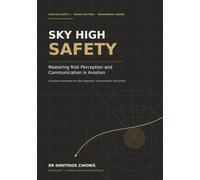 SKY HIGH SAFETY: Mastering Risk Perception and Communication in Aviation