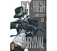 Tsuina Miura & Takahiro Ôba – Sky-high survival – Tome 3 – Broché