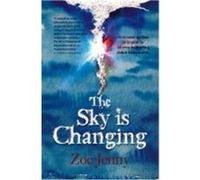 Sky is Changing Jenny, Zoe (Auteur)