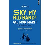 Sky my husband! Ciel mon mari!: The integrale
