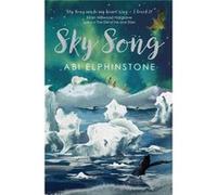 Sky Song by Abi Elphinstone Abi Elphinstone, (Auteur)