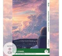 Sky Stories - Reflections: 10 Everyday Short Stories vol. 002 - B1-B2 (+ Audio-CD): Englisch lernen mit Herz - berührende Geschichten und praktische Wortschatzhilfen