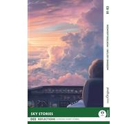 Sky Stories - Reflections: 10 Everyday Short Stories vol. 002 - B1-B2 (+ Audio-Online): Englisch lernen mit Herz - berührende Geschichten und praktische Wortschatzhilfen