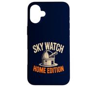 Sky Watch Home Edition Funny Amateur Astronome Stargazer Coque pour iPhone 16 Plus