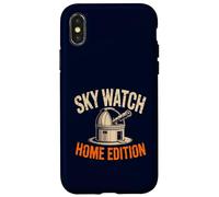 Sky Watch Home Edition Funny Amateur Astronome Stargazer Coque pour iPhone X/XS