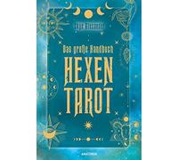 Skye Alexander Das große Handbuch Hexen-Tarot: Tarotkarten legen & deut (Relié)