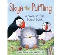Skye the Puffling by Lynne Rickards Lynne Rickards, Jon Mitchell (Auteur)