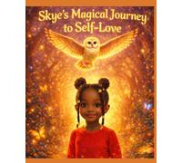 Skye's Magical Journey to Self-Love