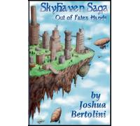 Skyhaven Saga: Out of Fate's Hands