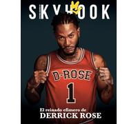 Skyhook #48: El reinado efímero de Derrick Rose