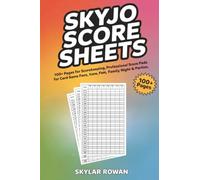 SKYJO Score Sheets: 100+ Pages for Scorekeeping, Professional Score Pads for Card Game Fans, Travel Games, Family Game Night & Parties