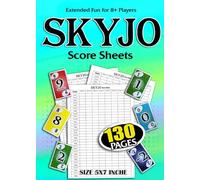 Skyjo Score Sheets 5 X 7 Inches: 130 Pages with Skyjo Score Pads for Scorekeeping For Family Member, Extended Fun for 8 Players