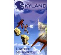 Skyland T1 : L'Archipel des Tempêtes
