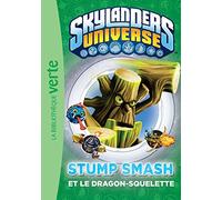 Skylanders 06 - Stump Smash et le Dragon-Squelette
