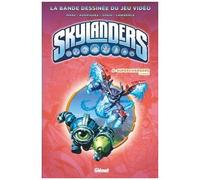 Skylanders – Tome 6 – Superchargers – 1re partie – Glénat