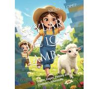 Skylar the Lost Lamb: Skylar, Logan, Paisley and Greyson’s Adventure