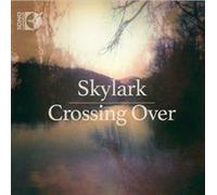 Skylark Crossing Over