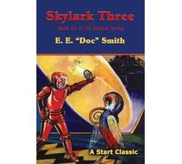 Skylark Three: Book #2 of the Skylark Series