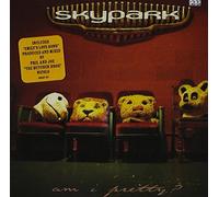 Skypark - Am I Pretty
