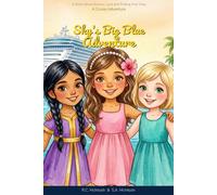 SKY'S BIG BLUE ADVENTURE: A CRUISE STORY
