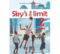Sky's the limit ! Anglais 2de 2019 Manuel élève Manuel de l'élève, Edition 2019 - Séraphine Lansonneur - Bordas - broché - Scolaire / Universitaire