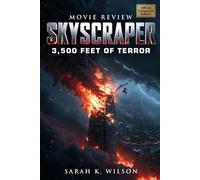 Skyscraper Movie Review: 3,500 Feet of Terror