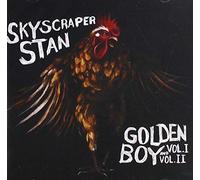 Skyscraper Stan - Golden Boy Vol I & II [Import]