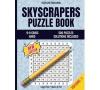 Skyscrapers Puzzle Book: 9×9 Edition | Volume 1 | Hard Level Only | 500 Expert Logic Puzzles with Complete Solutions | Brain Games for Adults | Pure challenge. Precise logic