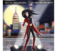 Skyscreamers - Can You Hear Me Now [Import]