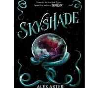 Skyshade Alex Aster (Auteur)