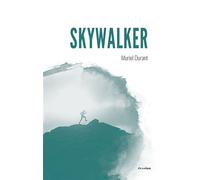 Skywalker - Muriel Durant - Academia Eds - broché - Roman