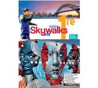 Skywalks Anglais 1re - Livre élève Benjamin Baudin (Auteur), Sylvain Mandin (Auteur), Morgane Monnereau (Auteur), Thomas Gifford (Auteur), Thibault Rocheblave (Auteur), Enzo Rojas (Auteur), Julie Rouv