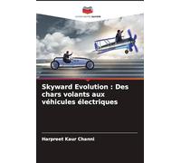 Skyward Evolution : Des chars volants aux véhicules électriques