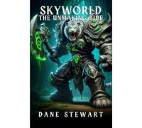 SkyWorld: The Unmaking Tide