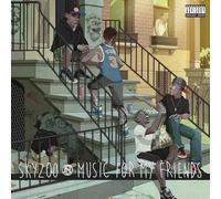 Skyzoo - Music for My Friends