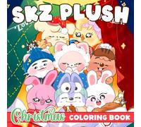 SKZ Plush Christmas Coloring Book: Sweet Snowy Adventures Coloring Pages for All Ages with K-Pop Inspired Animal Friends, Cozy Scenes for Fans to Unwind and Celebrate the Season