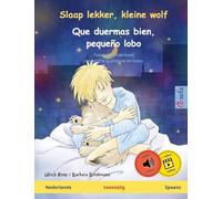 Slaap lekker, kleine wolf - Que duermas bien, pequeño lobo (Nederlands - Spaans): Tweetalig kinderboek, met online audioboek en video