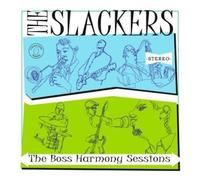 Slackers,the - Boss Harmony Sessions