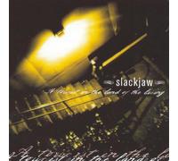 Slackjaw - Tourist in Land of The Living