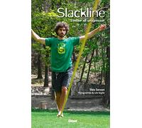 Slackline: S'initier et progresser
