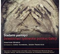 Śladami pamięci. L'héritage juif de la Pologne...