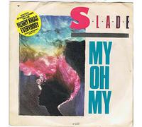 Slade - MY OH MY 7 INCH (7" VINYL 45) UK RCA 1983