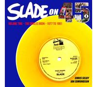 SLADE ON 45 VOLUME TWO - THE SINGLES BOOK - 1977 TO 1991