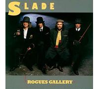 SLADE - Rogues Gallery [Import]
