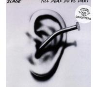Slade - Till Deaf Do Us Part [Import]