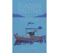 Śladem Delfina - Harry Bucknall (livre en polonais)